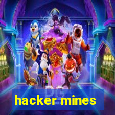 hacker mines